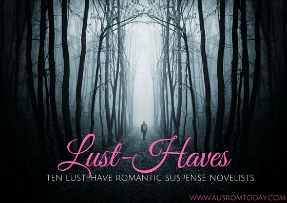 Lust-Haves Ten Lust-Have Romantic Suspense Novelists